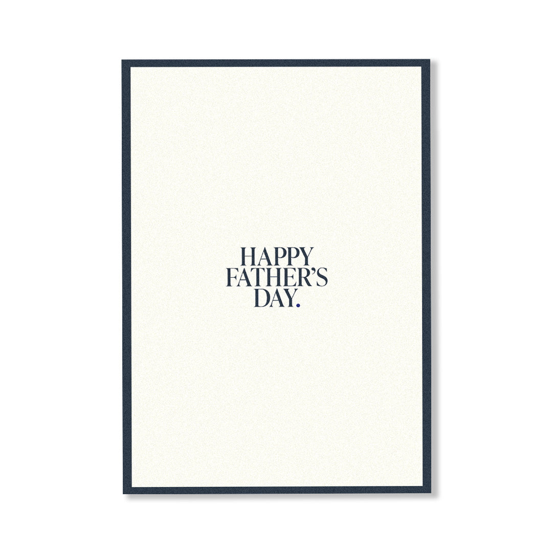 HAPPY FATHER'S DAY.